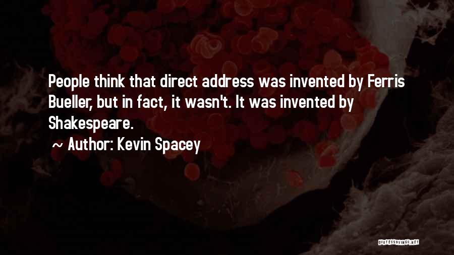 Bueller Quotes By Kevin Spacey