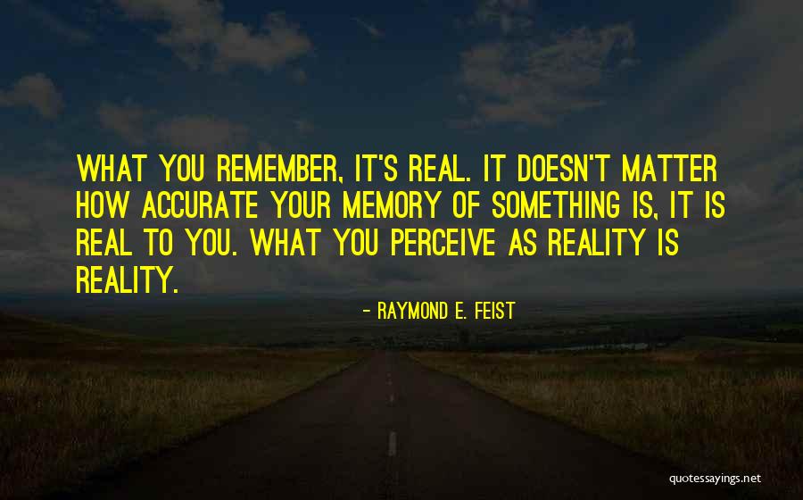 Buelna Terry Quotes By Raymond E. Feist Buelna Terry Quotes By Raymond E. Feist