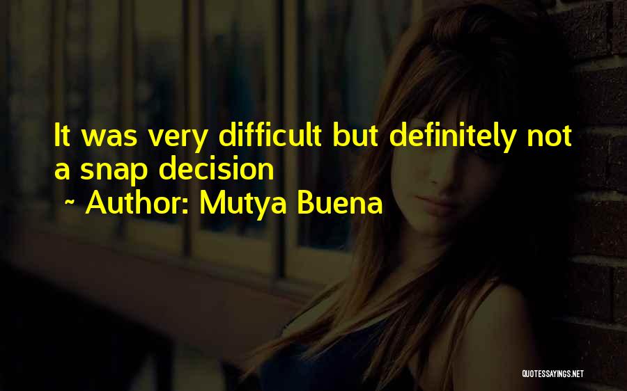 Buena Quotes By Mutya Buena