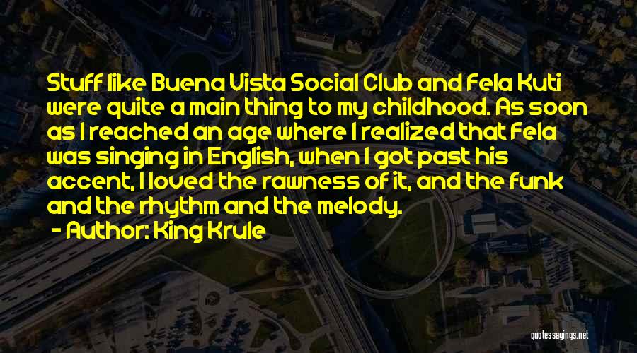 Buena Vista Social Club Quotes By King Krule