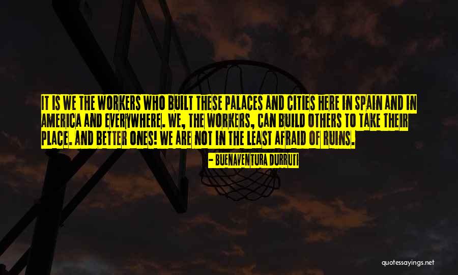 Buenaventura Durruti Quotes 1524072 Buenaventura Durruti Quotes 1524072