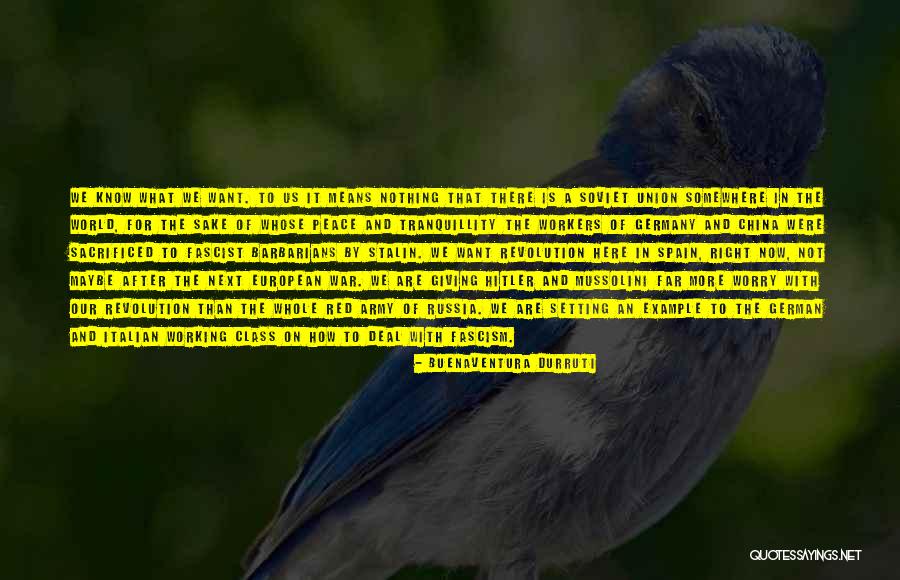 Buenaventura Durruti Quotes 1906470 Buenaventura Durruti Quotes 1906470