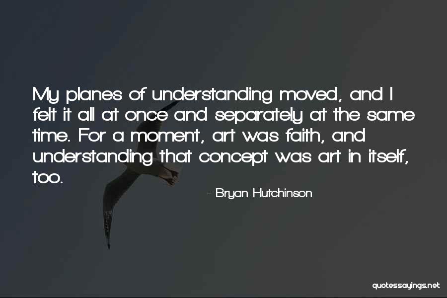 Buendia Quotes By Bryan Hutchinson Buendia Quotes By Bryan Hutchinson