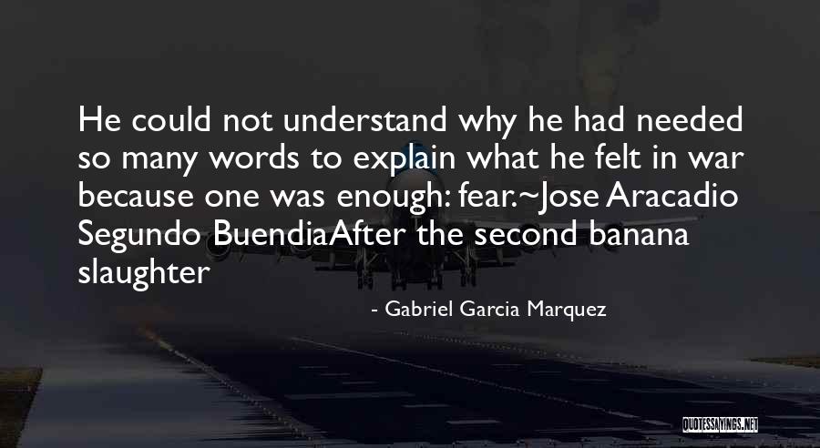 Buendia Quotes By Gabriel Garcia Marquez Buendia Quotes By Gabriel Garcia Marquez