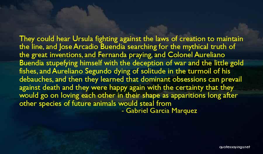 Buendia Quotes By Gabriel Garcia Marquez Buendia Quotes By Gabriel Garcia Marquez