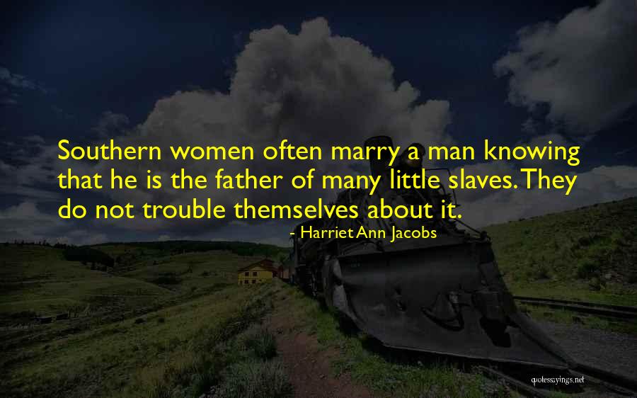 Buenger Boys Quotes By Harriet Ann Jacobs Buenger Boys Quotes By Harriet Ann Jacobs