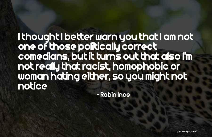 Buenger Veterinarians Quotes By Robin Ince Buenger Veterinarians Quotes By Robin Ince