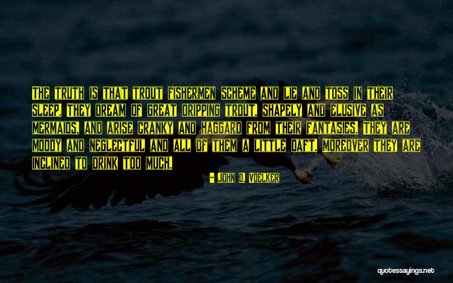 Buenisimo Definicion Quotes By John D. Voelker Buenisimo Definicion Quotes By John D. Voelker