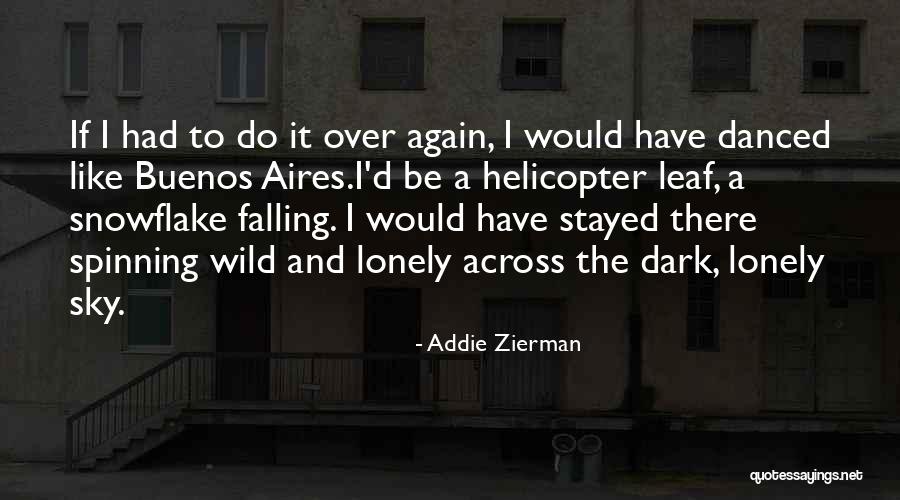 Buenos Aires Quotes By Addie Zierman