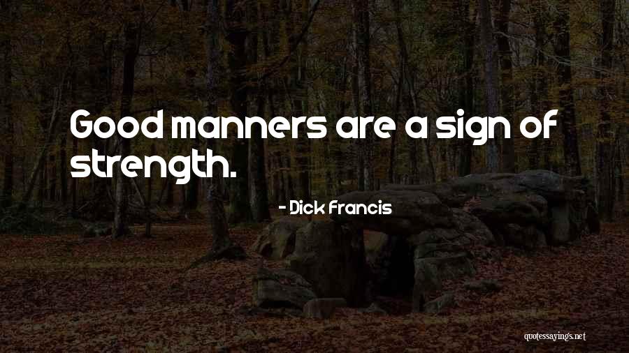 Buenos Dias Lunes Quotes By Dick Francis Buenos Dias Lunes Quotes By Dick Francis