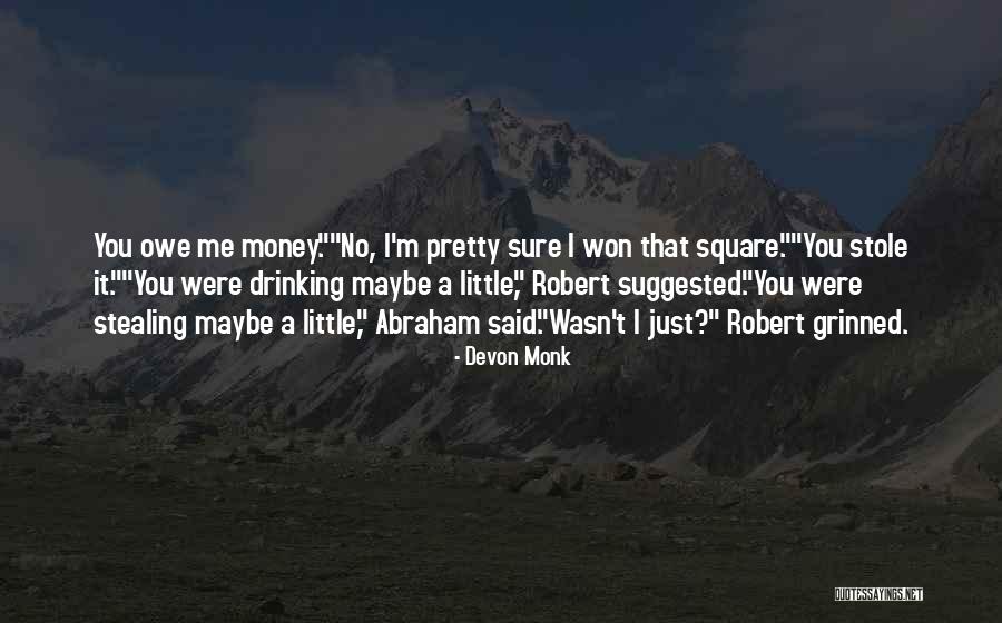 Buenos Dias Tristeza Quotes By Devon Monk Buenos Dias Tristeza Quotes By Devon Monk