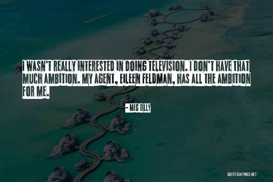 Buenrostro Maria Quotes By Meg Tilly