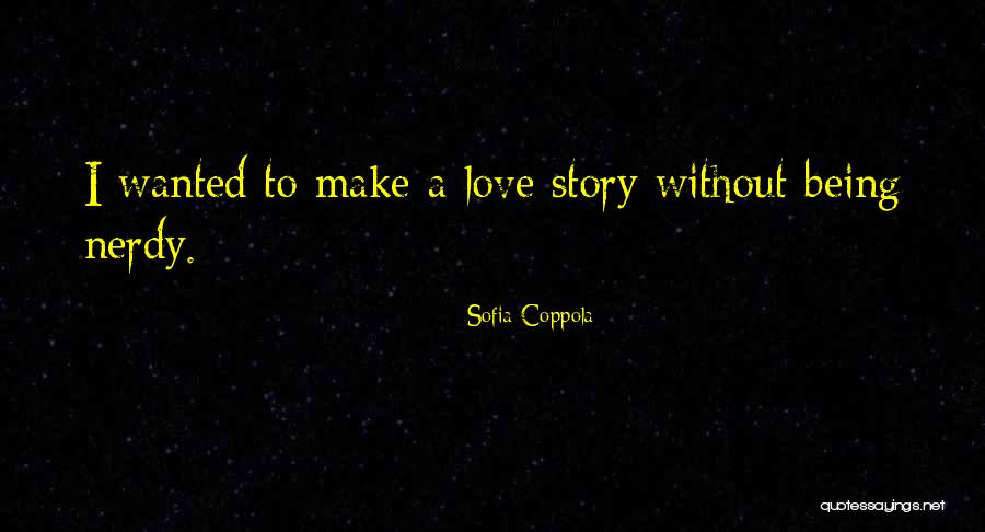 Buenrostro Quotes By Sofia Coppola Buenrostro Quotes By Sofia Coppola