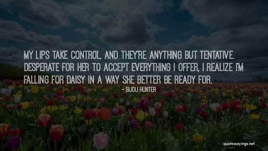Buermanns Quotes By Bijou Hunter Buermanns Quotes By Bijou Hunter