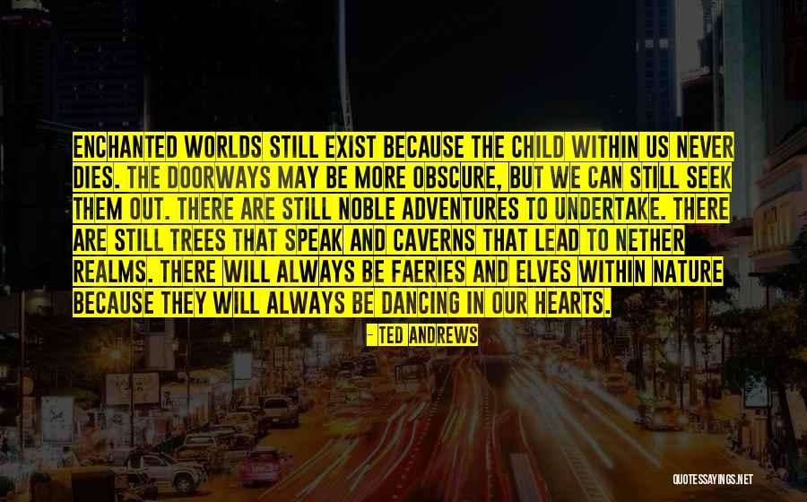 Bueso Merriam Quotes By Ted Andrews Bueso Merriam Quotes By Ted Andrews
