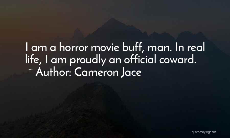 Buff Man Quotes By Cameron Jace