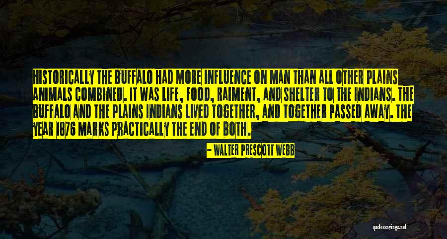 Buffalo Animal Quotes By Walter Prescott Webb Buffalo Animal Quotes By Walter Prescott Webb