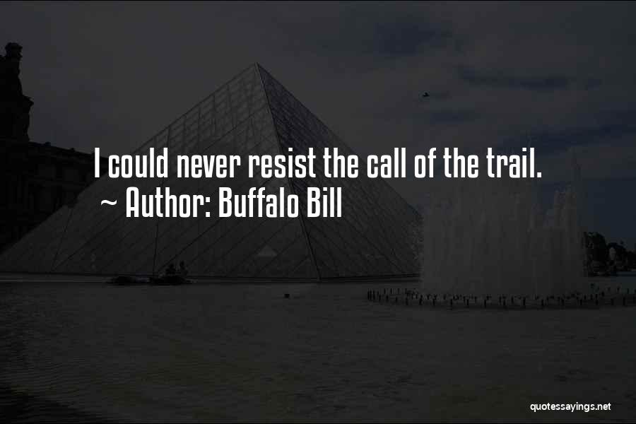 Buffalo Bill Quotes 1005858