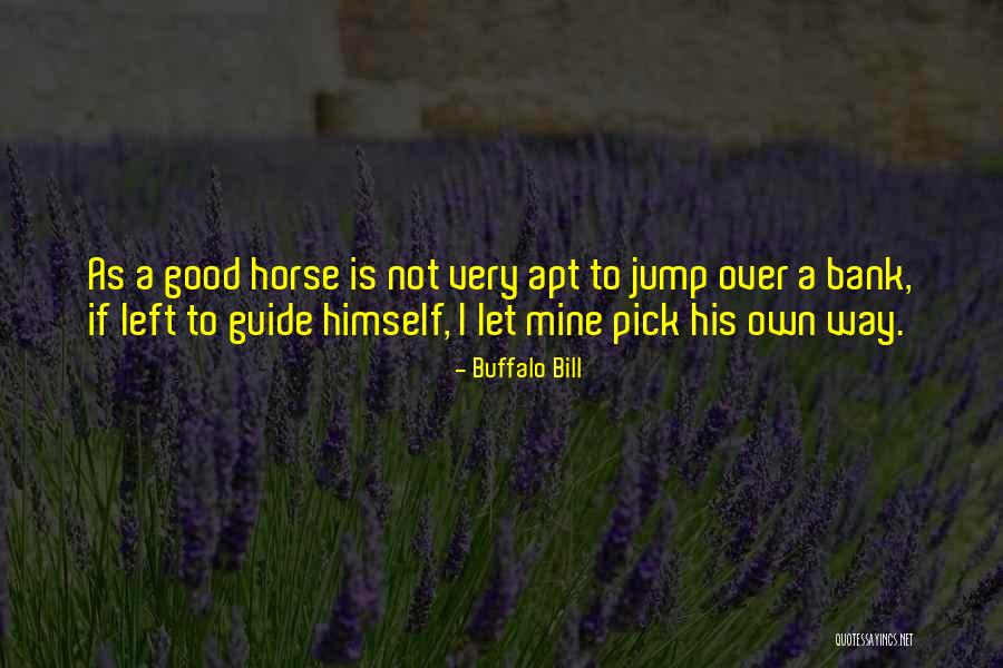 Buffalo Bill Quotes 1557641 Buffalo Bill Quotes 1557641