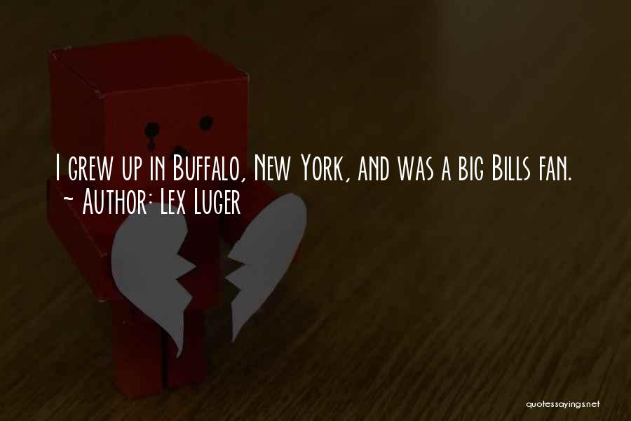 Buffalo Bills Quotes By Lex Luger