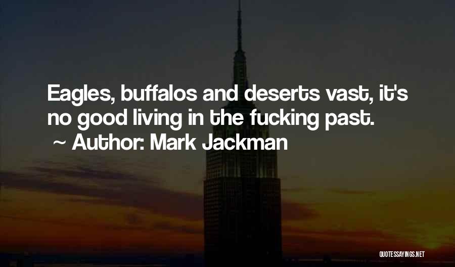 Buffalos Quotes By Mark Jackman