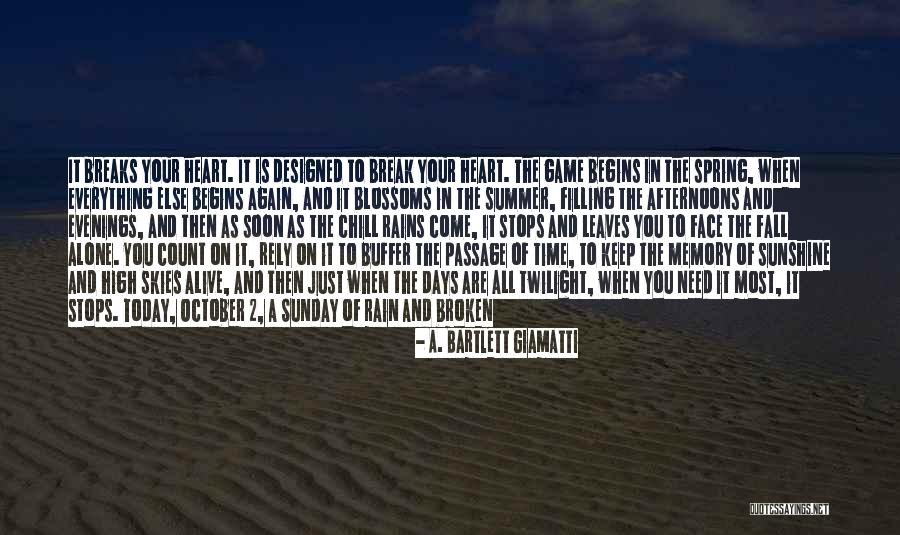 Buffer Quotes By A. Bartlett Giamatti Buffer Quotes By A. Bartlett Giamatti