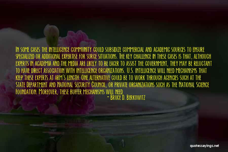 Buffer Quotes By Bruce D. Berkowitz Buffer Quotes By Bruce D. Berkowitz