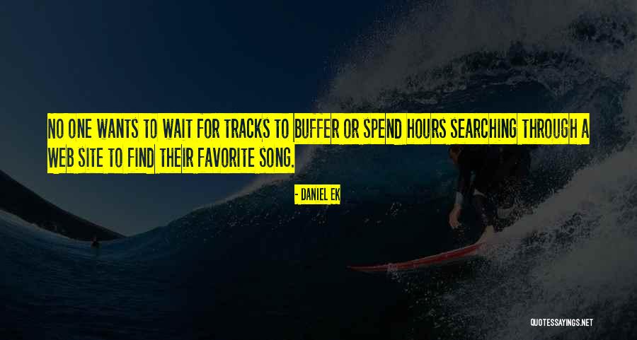 Buffer Quotes By Daniel Ek Buffer Quotes By Daniel Ek