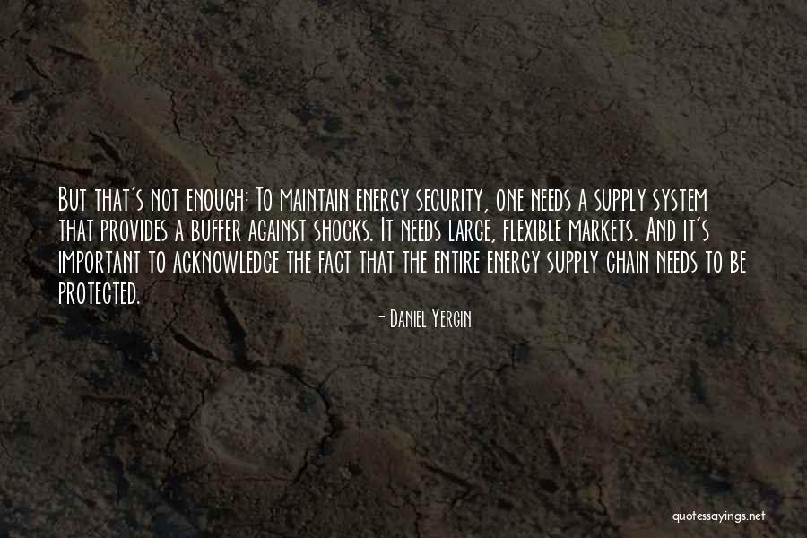 Buffer Quotes By Daniel Yergin Buffer Quotes By Daniel Yergin