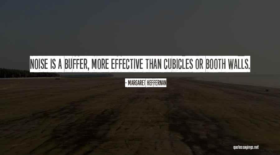 Buffer Quotes By Margaret Heffernan Buffer Quotes By Margaret Heffernan