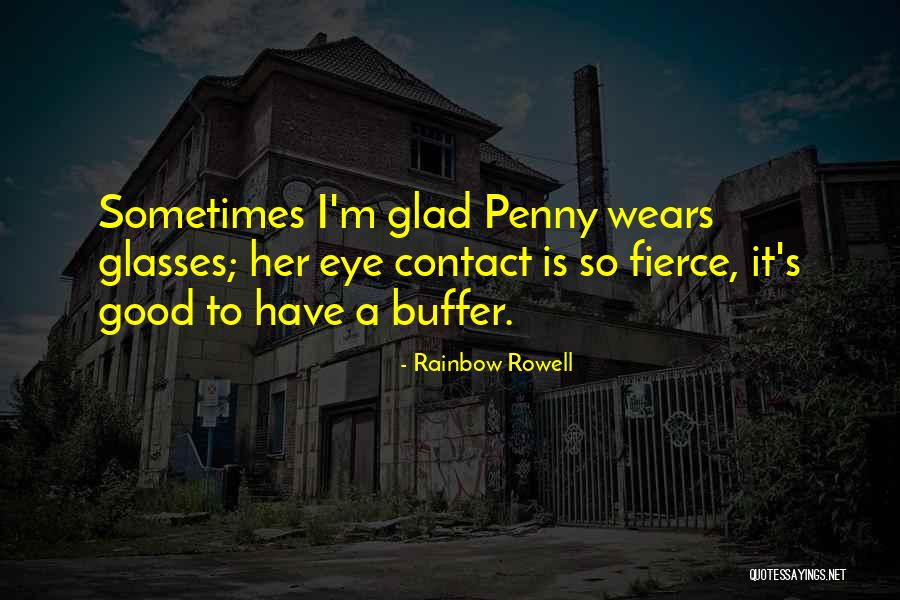 Buffer Quotes By Rainbow Rowell Buffer Quotes By Rainbow Rowell