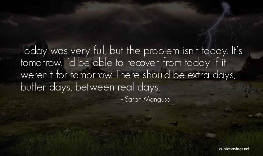 Buffer Quotes By Sarah Manguso Buffer Quotes By Sarah Manguso