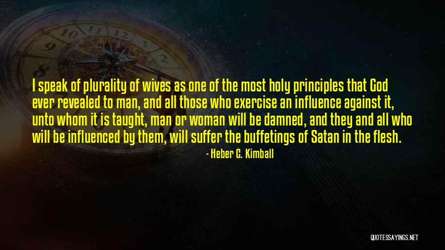 Buffetings Of Satan Quotes By Heber C. Kimball Buffetings Of Satan Quotes By Heber C. Kimball