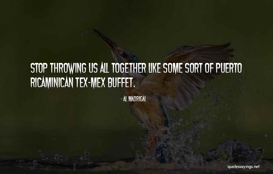 Buffets Quotes By Al Madrigal Buffets Quotes By Al Madrigal