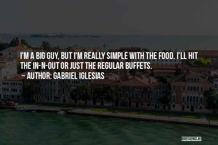 Buffets Quotes By Gabriel Iglesias