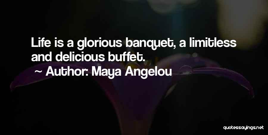 Buffets Quotes By Maya Angelou