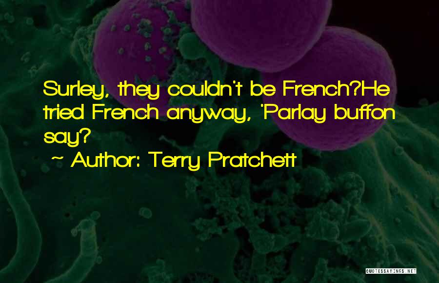 Buffon Quotes By Terry Pratchett