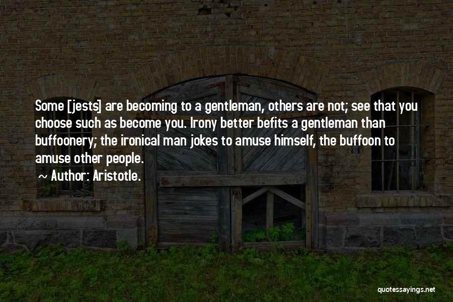 Buffoon Quotes By Aristotle.