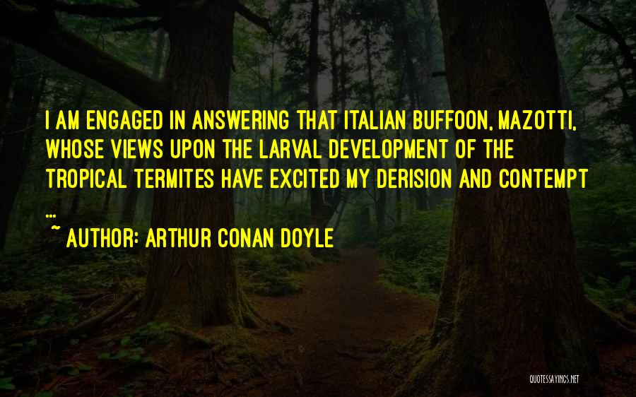 Buffoon Quotes By Arthur Conan Doyle