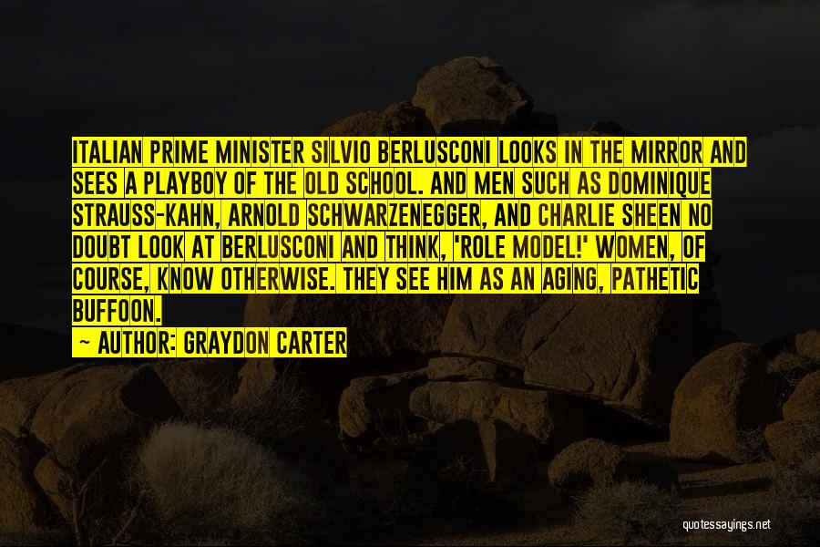 Buffoon Quotes By Graydon Carter