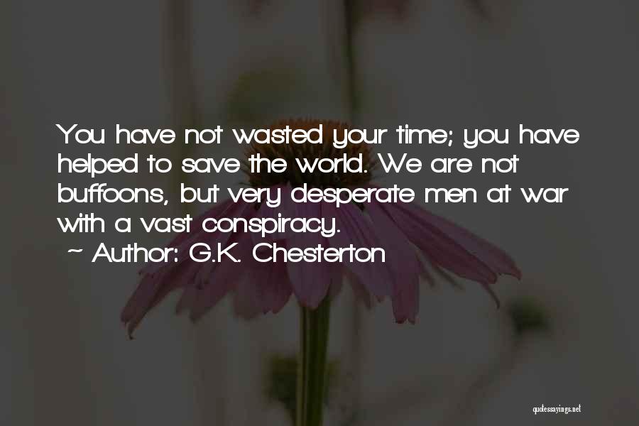 Buffoons Quotes By G.K. Chesterton