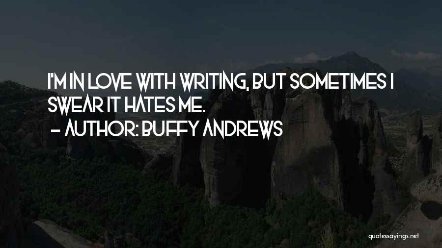 Buffy Andrews Quotes 1079910