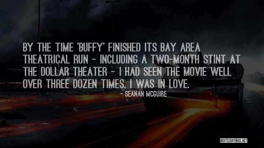 Buffy Love Quotes By Seanan McGuire Buffy Love Quotes By Seanan McGuire