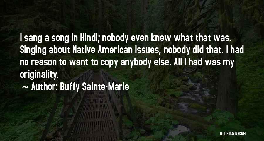 Buffy Sainte-Marie Quotes 663983