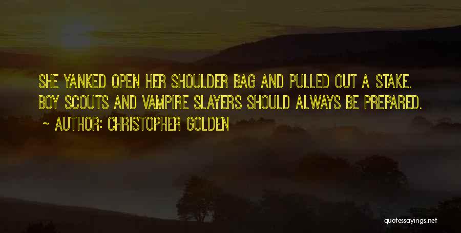 Buffy Slayer Quotes By Christopher Golden