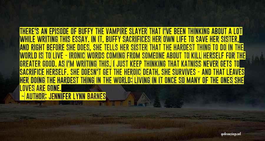 Buffy Slayer Quotes By Jennifer Lynn Barnes