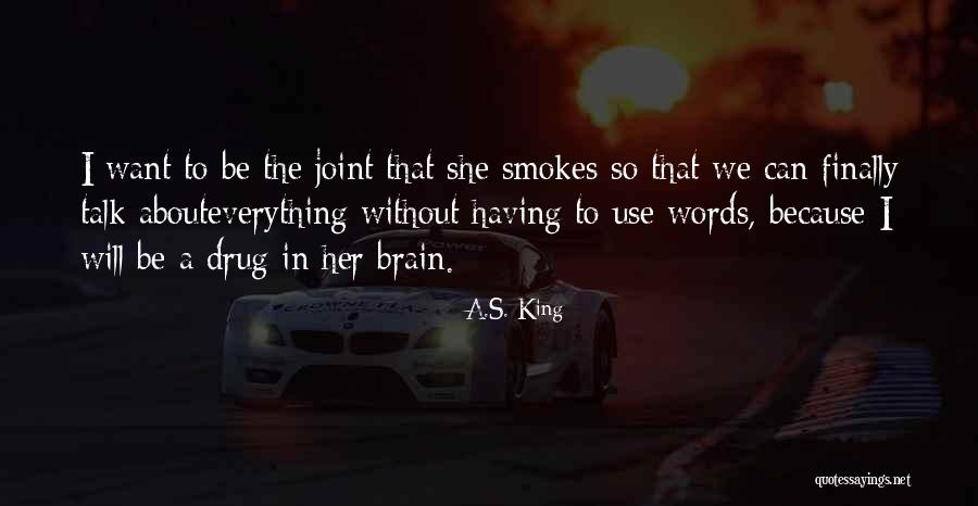 Buffy The Vampire Slayer Wrecked Quotes By A.S. King Buffy The Vampire Slayer Wrecked Quotes By A.S. King