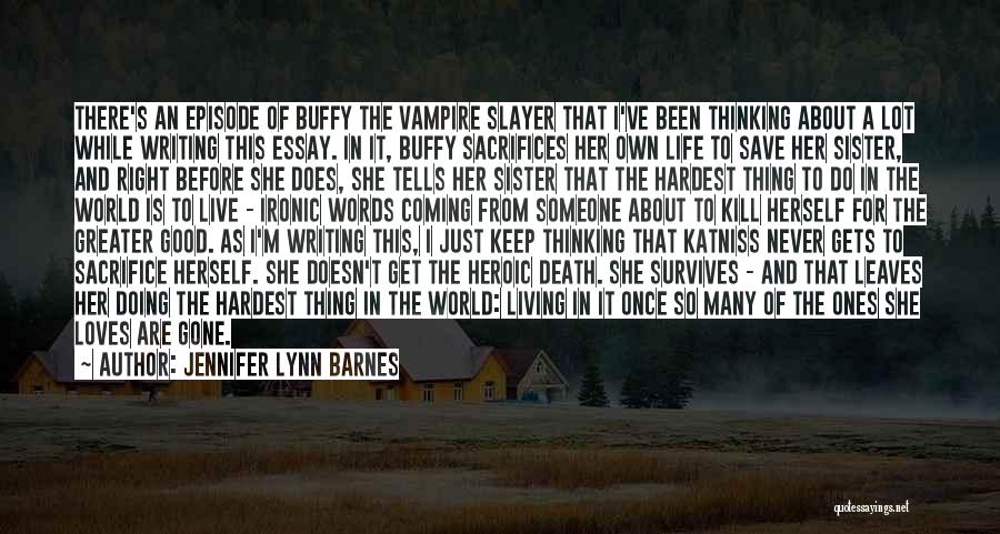 Buffy Vampire Slayer Quotes By Jennifer Lynn Barnes