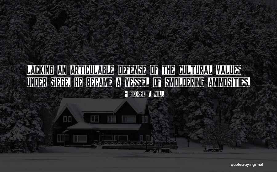 Bufido Significado Quotes By George F. Will Bufido Significado Quotes By George F. Will