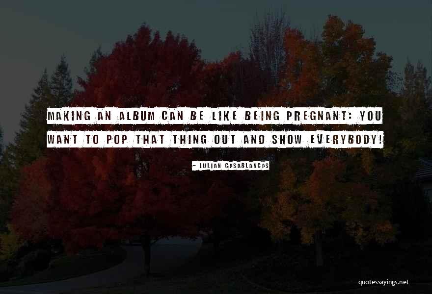 Bufido Significado Quotes By Julian Casablancas Bufido Significado Quotes By Julian Casablancas